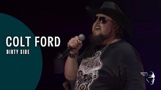 Colt Ford - Dirty Side (Crank It Up! Live At Wild Adventure)