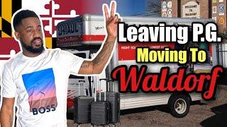 Moving To Charles County From P.G. County | Living In Waldorf | My Honest Review