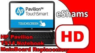 HP Pavilion TS14 Notebook MainBoard Replacement