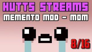 Afterbirth Mod - Memento of Isaac [Mom] - Hutts Streams