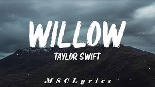 Taylor Swift - Willow(Lyrics)