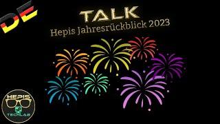 Talk: Hepis Jahresrückblick 2023