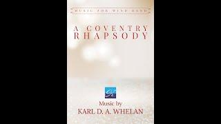 A Coventry Rhapsody (Symphonic Wind Band) Karl Whelan