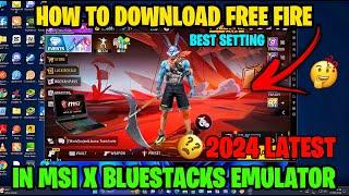 HOW TO DOWNLOAD FREE FIRE IN PC 2024 | HOW TO DOWNLOAD FREE FIRE IN MSI EMULATOR | 2024 LATEST