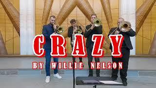 Crazy - Willie Nelson & Patsy Cline | Trombone Cover by The Radio Trombones / Alex Moraru