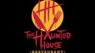 The Haunted House Restaurant