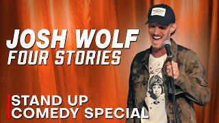 FOUR STORIES | Full Stand-Up Comedy Special | Josh Wolf