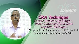 CRA Technique Climate Resilient Agriculture – Water Conserving Root Zone Irrigation Technique