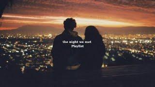 POV: the night we met. [ Playlist ] - Love & Chill Vibes