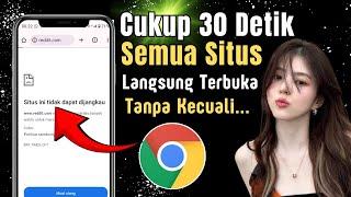 Solusi terbaik atasi situs yang diblokir di Google Chrome @bangephy85