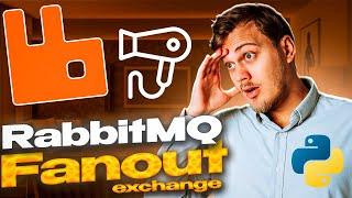 Несколько очередей и веерное распределение сообщений - знакомство с Fanout Exchanges в RabbitMQ