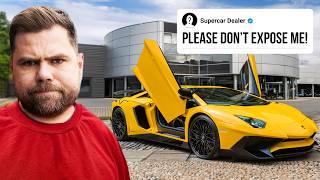 I EXPOSE THE SUPERCAR DEALER THAT SCAMMED ME!