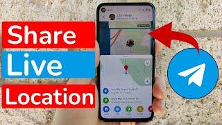 How to share live location on Telegram App?