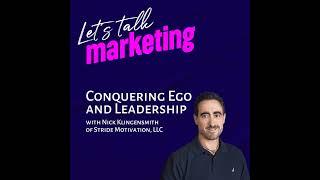 Conquering Ego and Leadership with Nick Klingensmith of Stride Motivation, LLC