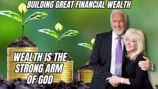 Wealth is the Strong Arm of God with Drs. Tom & Maureen Anderson