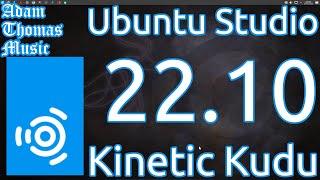 A First Look at Ubuntu Studio 22.10 'Kinetic Kudu'