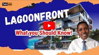 THE LAGOON FRONT ESTATE Epe Lagos | What you should Know!