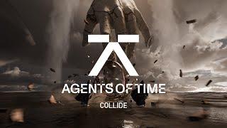 Agents Of Time - Collide