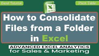 How to Consolidate Files from Folder in Excel | Pivot Table