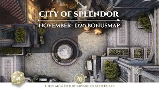 D&D | Pathfinder | City of Splendor - D20 BONUS | Animated Battle Maps | Virtual Tabletop