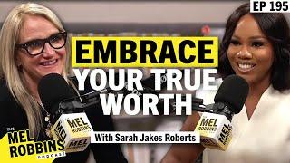 How to Create a New Version of Yourself: Let Go of Past Mistakes & Regret with Sarah Jakes Roberts