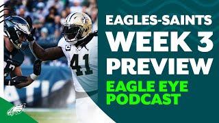 A tough test coming for the Eagles in New Orleans | Eagle Eye Podcast