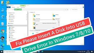 Fix Please Insert A Disk Into USB Drive Error In Windows 7/8/10