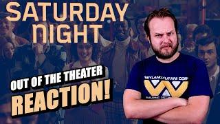 SATURDAY NIGHT Out of the Theater Reaction