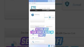 Setting Wifi Agar Tidak Bisa Di Scan Barcode QR | Part 3 #wifi #zte #indihome