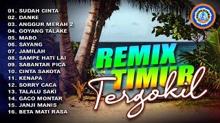 Lagu Pop - Remix Timur Ter-Gokil || FULL ALBUM (Official Music Video)