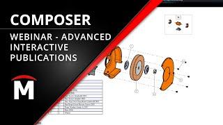 SOLIDWORKS Composer Advanced Interactive Publications Webinar