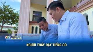 Người thầy dạy tiếng Co | PTQ