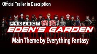 Project: Eden's Garden - Main Theme