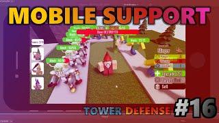 Mobile Support - Tower Defense Tutorial #16