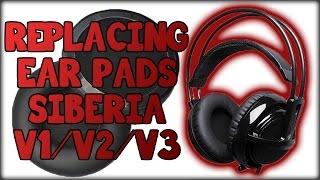 HOW TO: Replace SteeSeries Sibera V1/2/3 Ear Pads