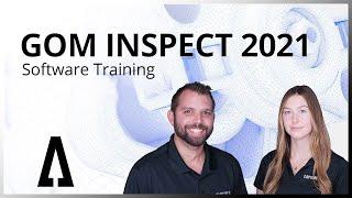 GOM Inspect Software 2021 Training with New GOM Suite