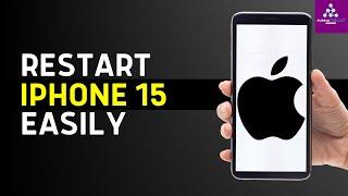 How To Restart iPhone 15