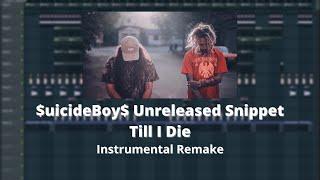 $uicideBoy$ Unreleased Snippet - Till I Die FL Studio Remake (reprod. by iBlazeManz)