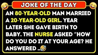  BEST JOKE OF THE DAY! HOW is an 80-year-old Man-made 20-year-old girl pregnant? DAD JOKES