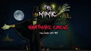 The Mimic - Nightmare Circus (Full Guide)