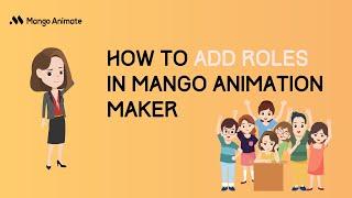 How to Add Roles in Mango Animation Maker | Mango AM Tutorial