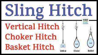 Sling Hitch | Vertical Hitch | Choker Hitch | Basket Hitch | Vertical Vs Choker Vs Basket Hitch