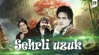 Sehrli uzuk (o'zbek film) | Сехрли узук (узбекфильм)