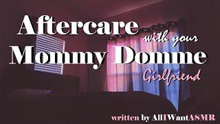 Aftercare with your Mommy Domme Girlfriend ASMR Roleplay -- (Female x Female) (Comfort) (Sleep)