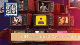 C31 Melbourne's 30th Broadcast Anniversary Gala - Tickets Now On Sale - Promo A