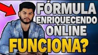 FORMULA ENRIQUECENDO ONLINE 2 0 FUNCIONA PELO VALOR DE R$ 197,00