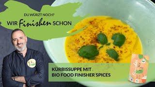  Die perfekte Kürbissuppe – Mit Bio Asia Food Finisher Spices!  Schnell, einfach, lecker