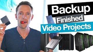 How to Backup Video Projects and Archive Completed Videos