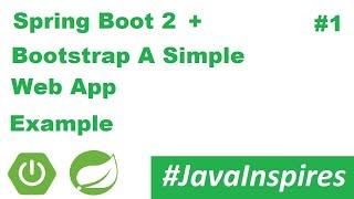 Spring Boot 2 + Bootstrap Simple Web App | Java Inspires