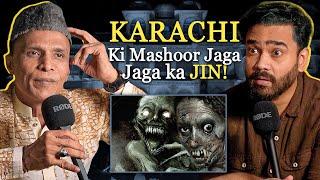 Karachi Ki Mashoor Jaga Ka Jin | Ahmed Khan Podcast!!